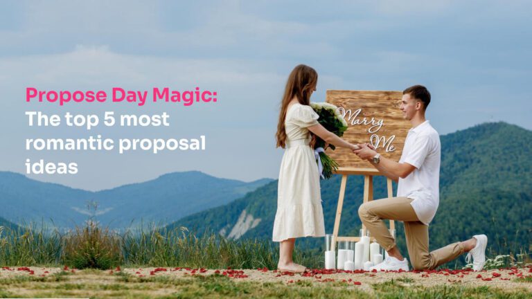 Propose Day Magic_ The top 5 most romantic proposal idea